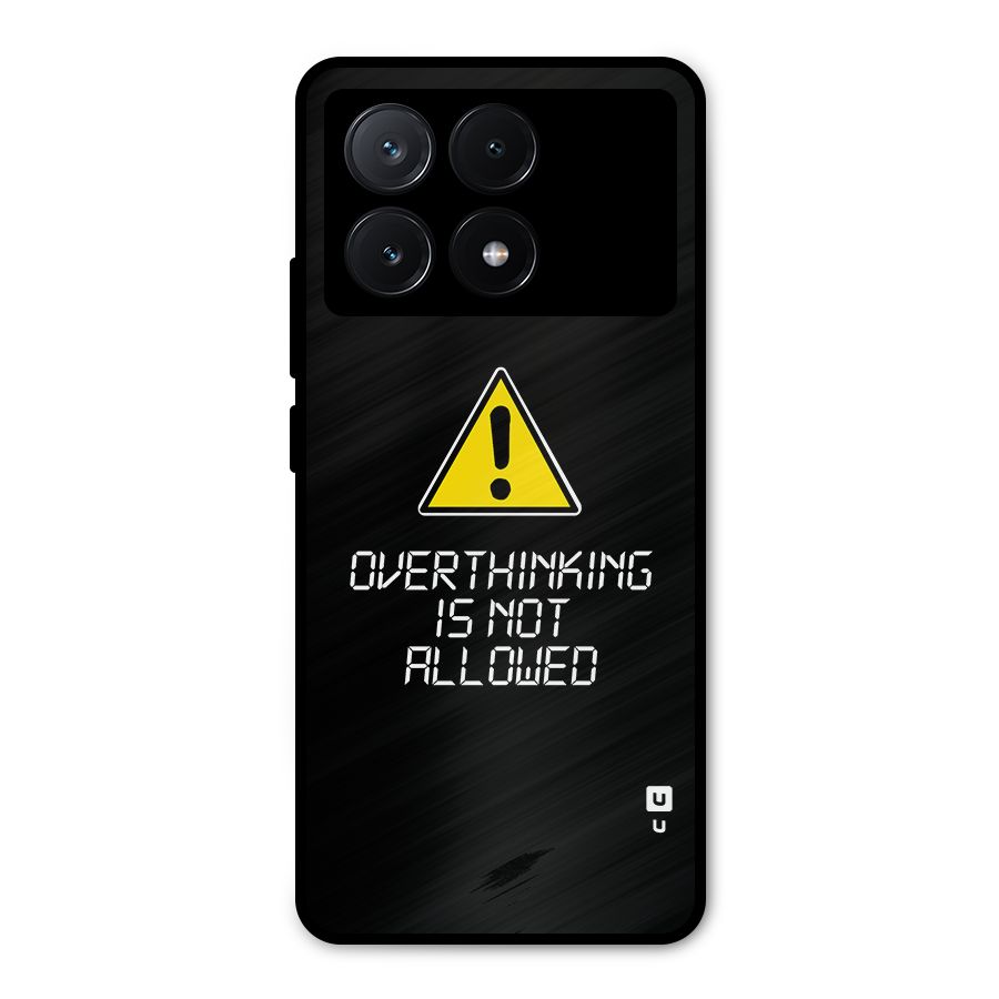 Over Thinking Metal Back Case for Poco X6 Pro