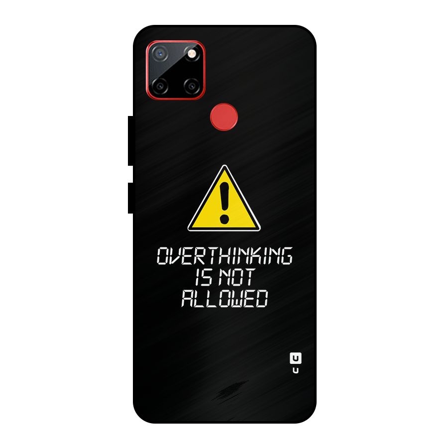 Over Thinking Metal Back Case for Realme C12