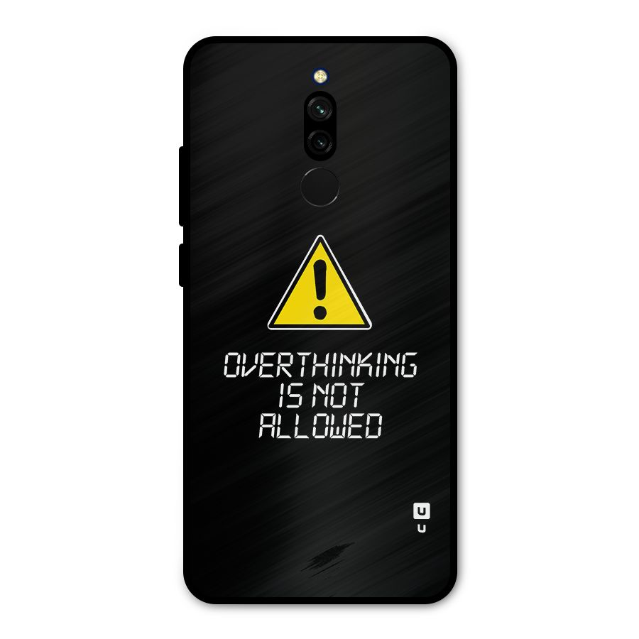 Over Thinking Metal Back Case for Redmi 8
