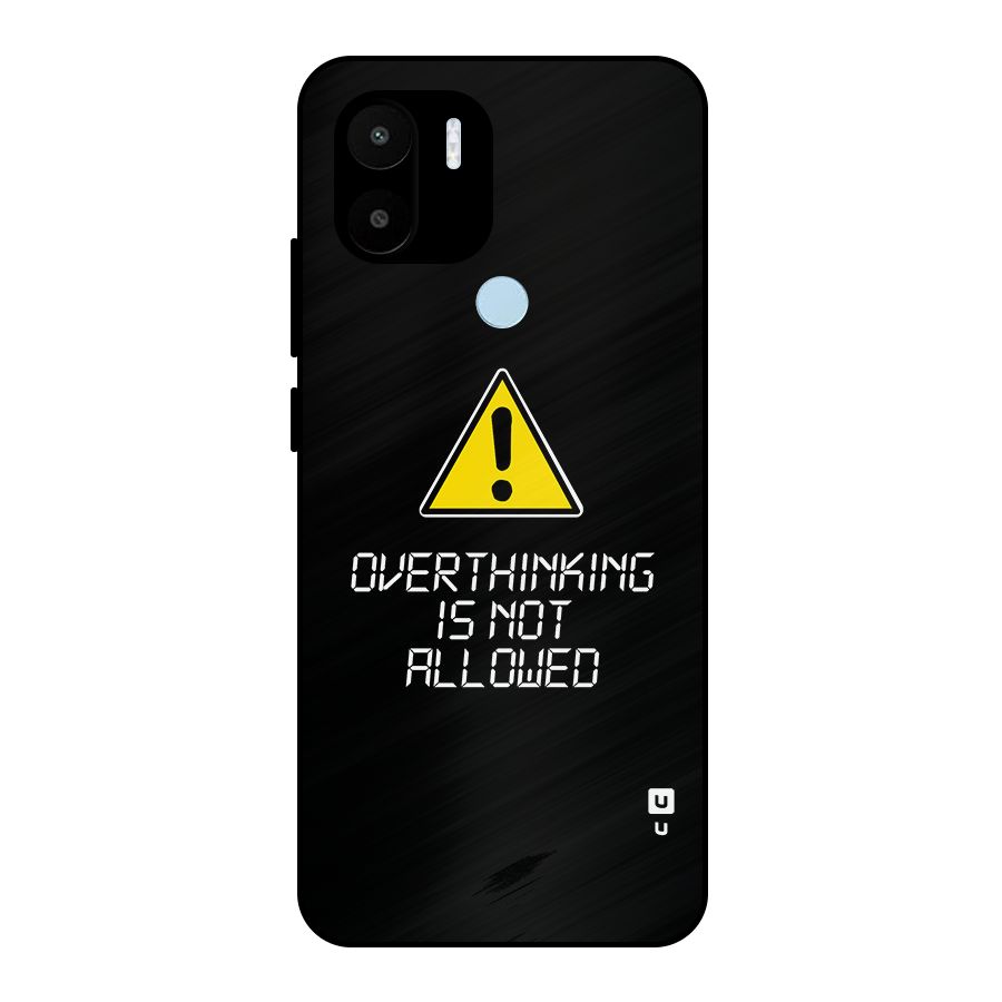 Over Thinking Metal Back Case for Redmi A2+