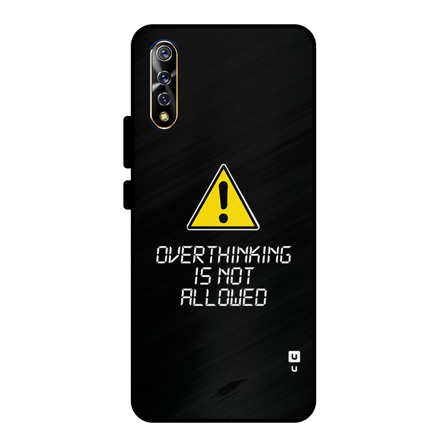 Over Thinking Metal Back Case for Vivo S1