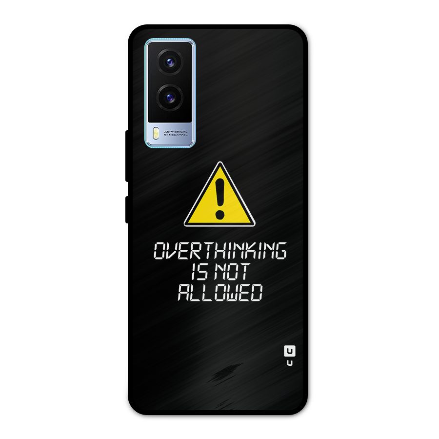 Over Thinking Metal Back Case for Vivo V21e 5G