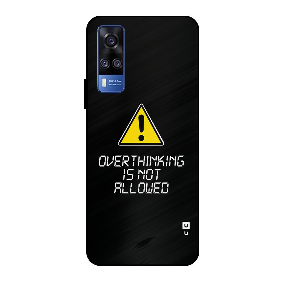 Over Thinking Metal Back Case for Vivo Y51