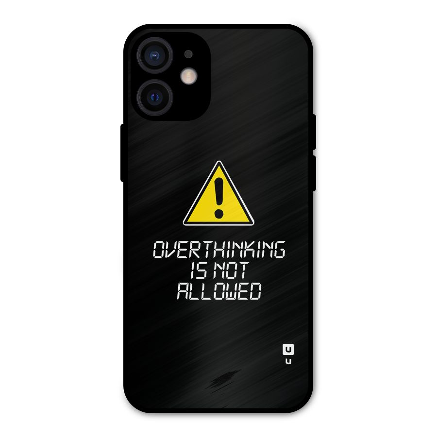 Over Thinking Metal Back Case for iPhone 12 Mini