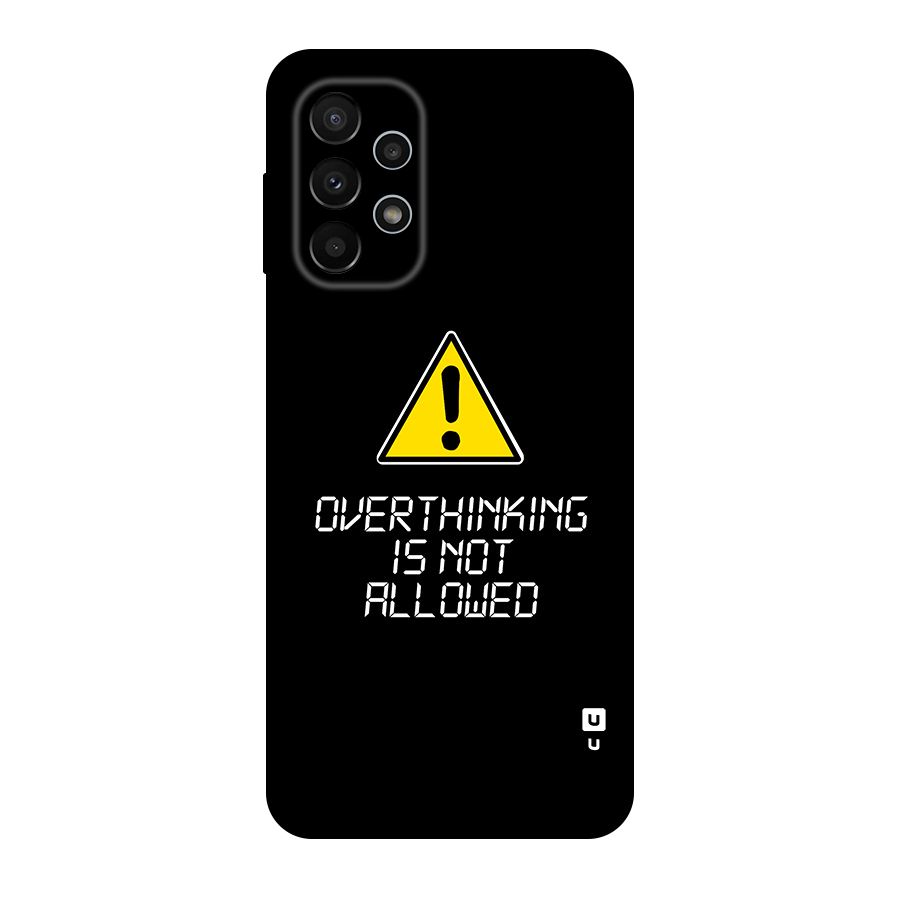 Over Thinking Original Polycarbonate Back Case for Galaxy A23