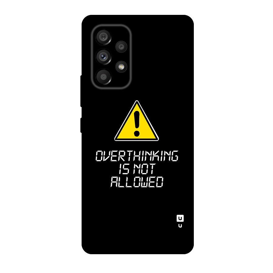 Over Thinking Original Polycarbonate Back Case for Galaxy A53 5G