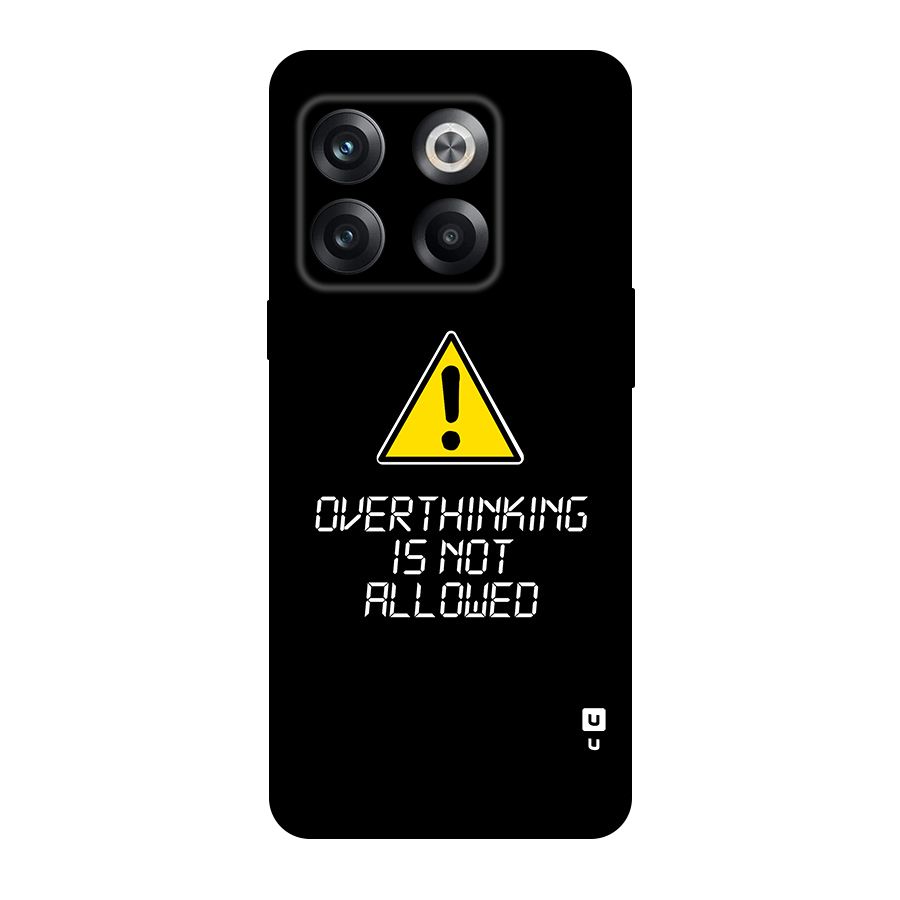 Over Thinking Original Polycarbonate Back Case for OnePlus 10T