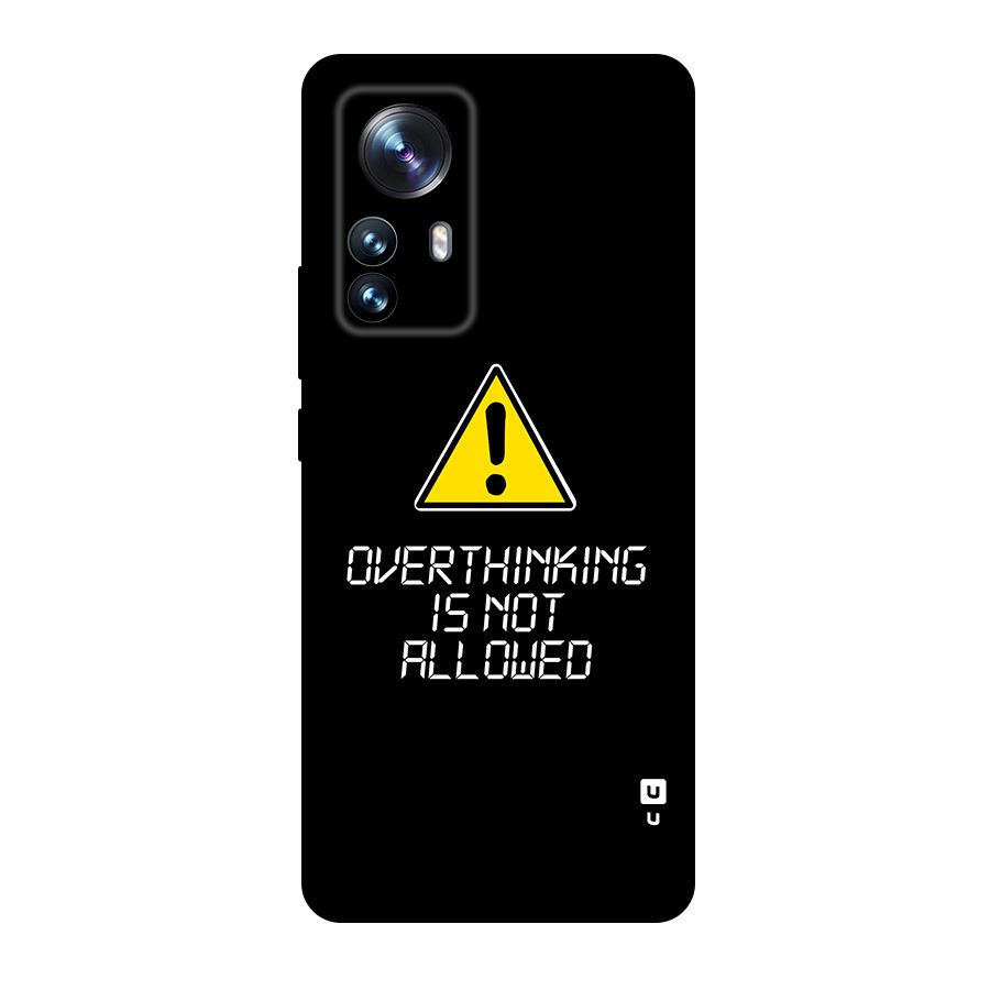 Over Thinking Original Polycarbonate Back Case for Xiaomi 12 Pro