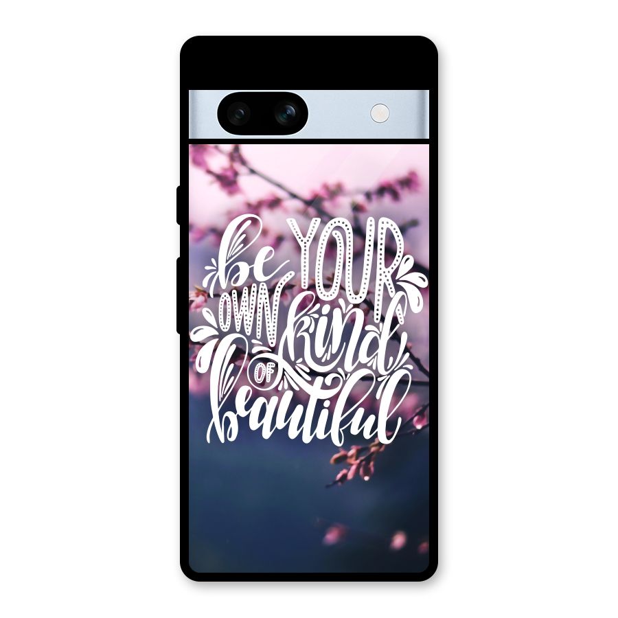 Own Kind of Beautiful Glass Back Case for Google Pixel 7a