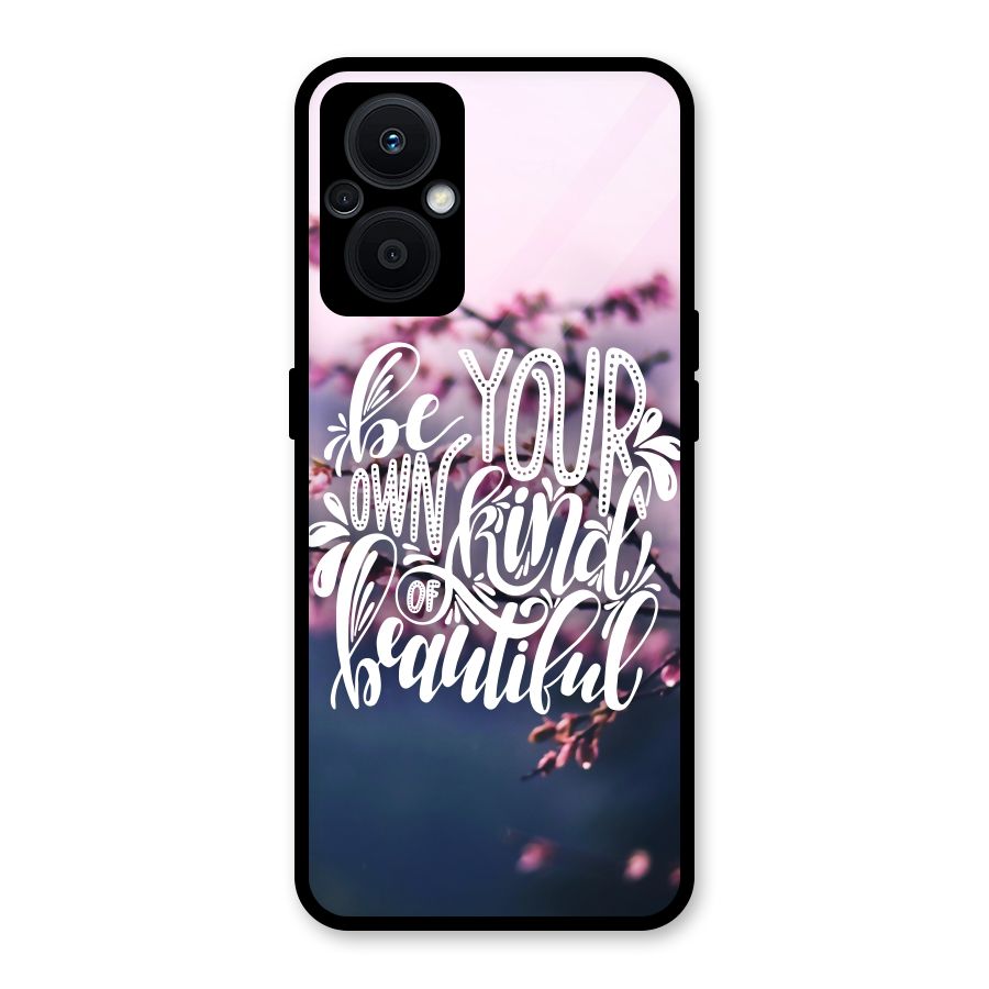 Own Kind of Beautiful Glass Back Case for Oppo F21s Pro 5G
