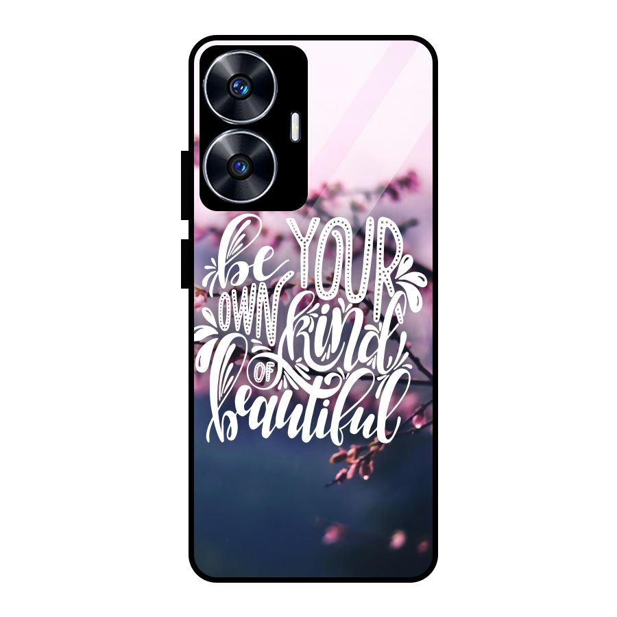 Own Kind of Beautiful Glass Back Case for Realme Narzo N55