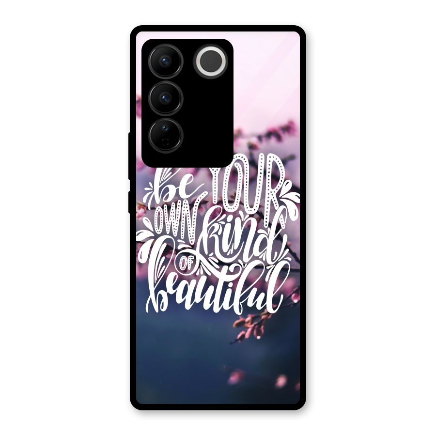 Own Kind of Beautiful Glass Back Case for Vivo V27