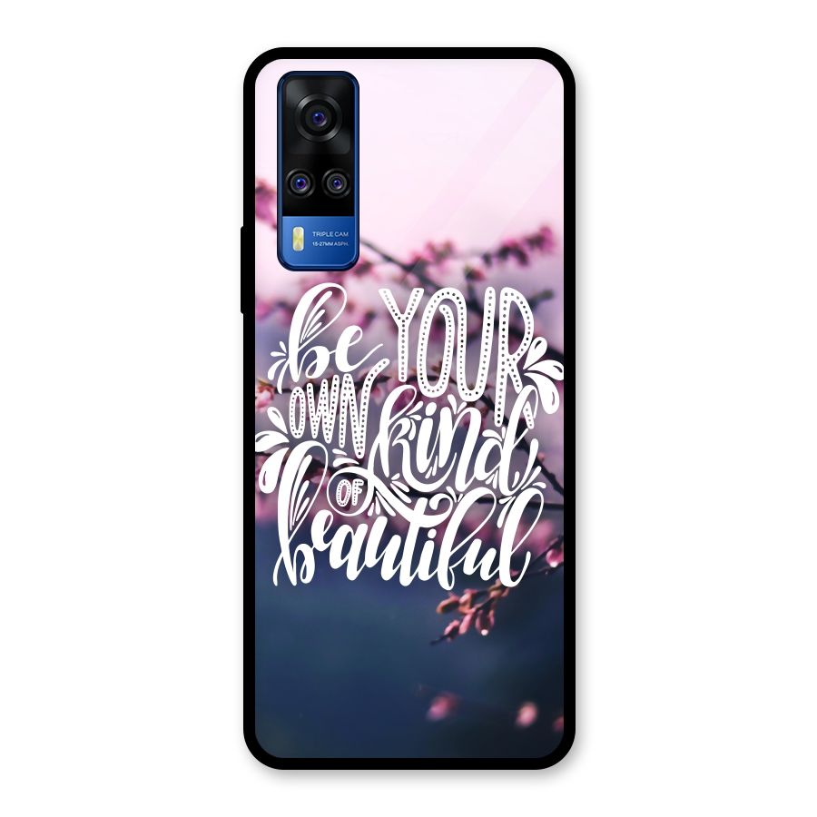 Own Kind of Beautiful Glass Back Case for Vivo Y31