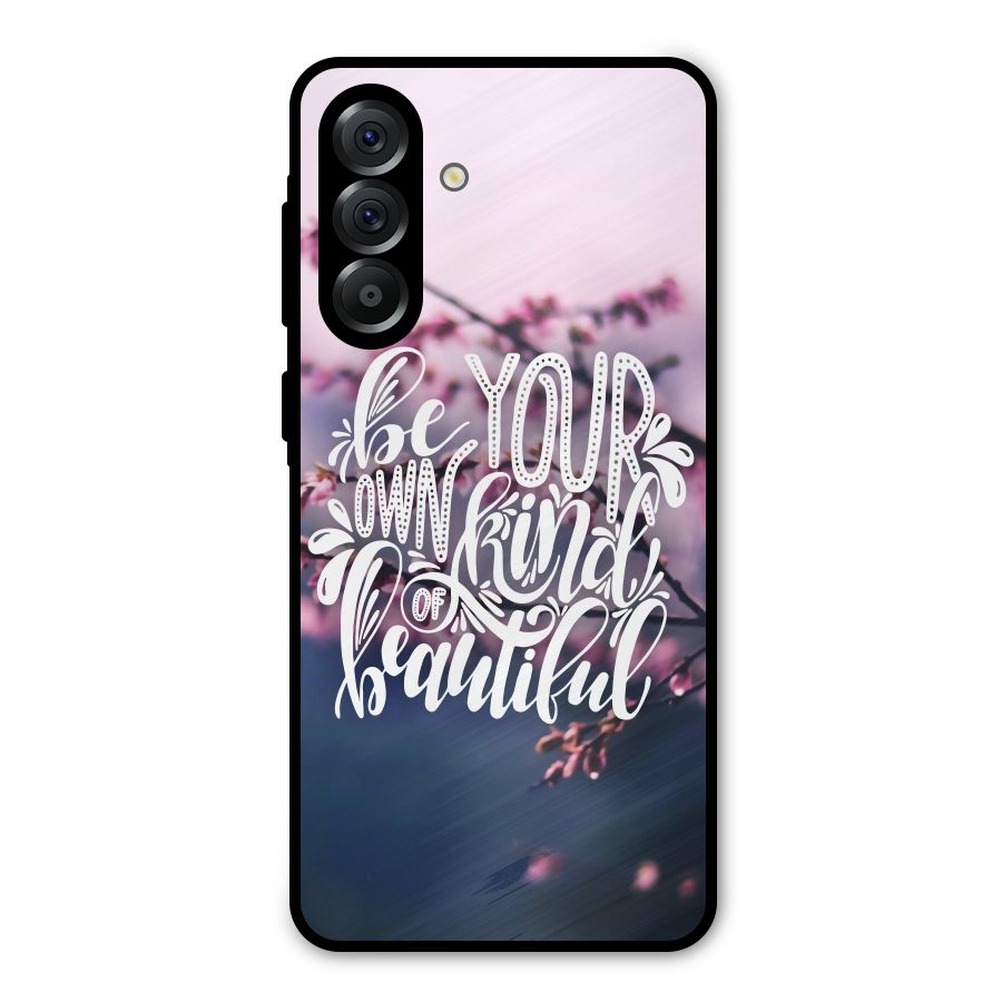 Own Kind of Beautiful Metal Back Case for Galaxy A56