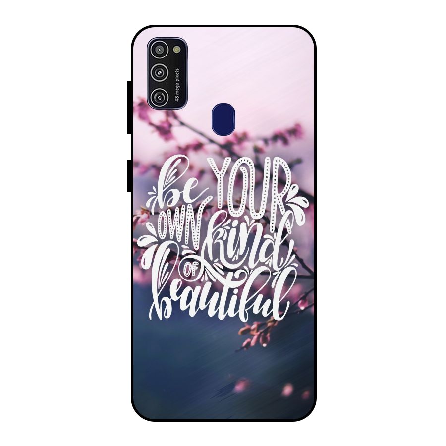 Own Kind of Beautiful Metal Back Case for Galaxy M30s