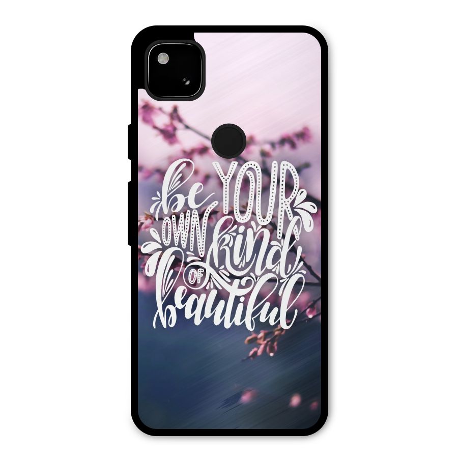 Own Kind of Beautiful Metal Back Case for Google Pixel 4a