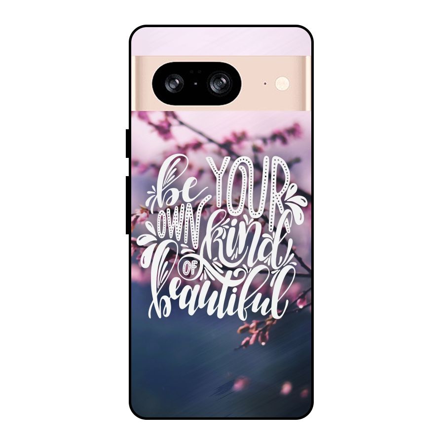 Own Kind of Beautiful Metal Back Case for Google Pixel 8