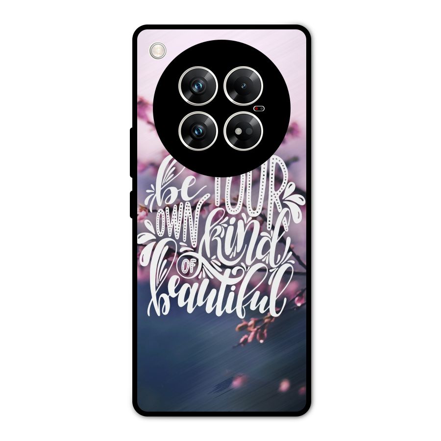 Own Kind of Beautiful Metal Back Case for Infinix Zero 40 5G
