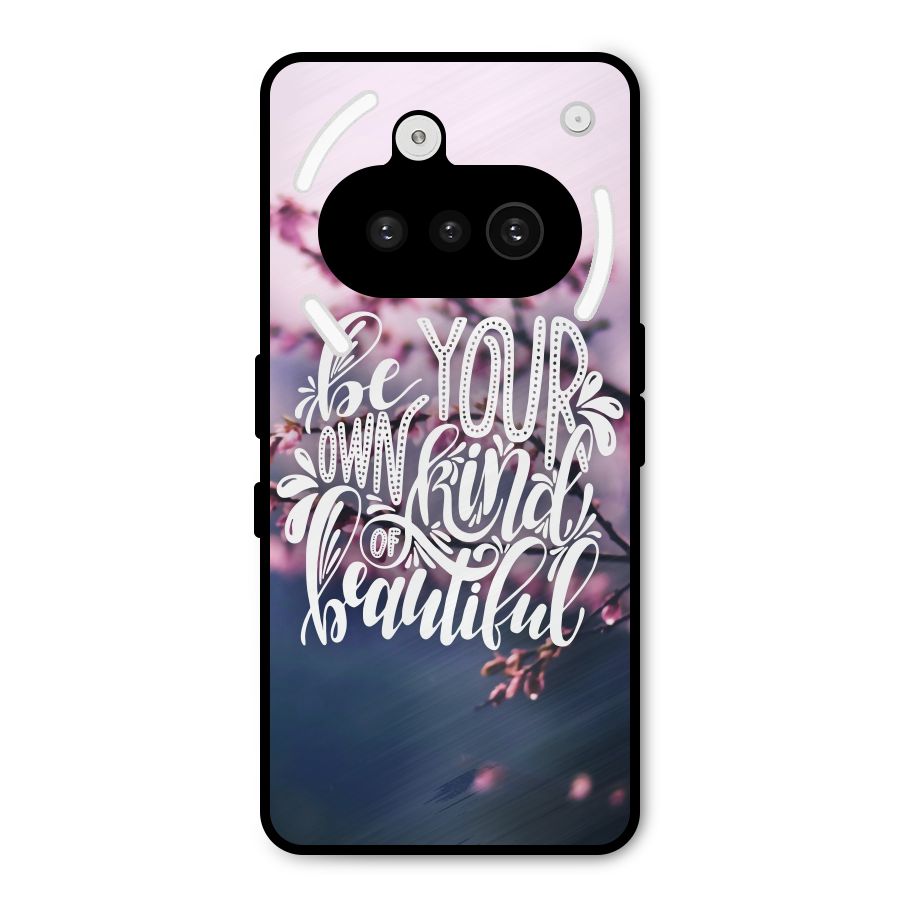 Own Kind of Beautiful Metal Back Case for Nothing Phone 3a