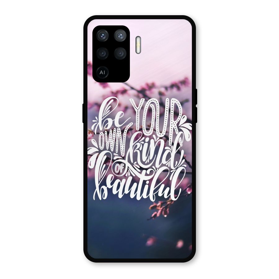 Own Kind of Beautiful Metal Back Case for Oppo F19 Pro