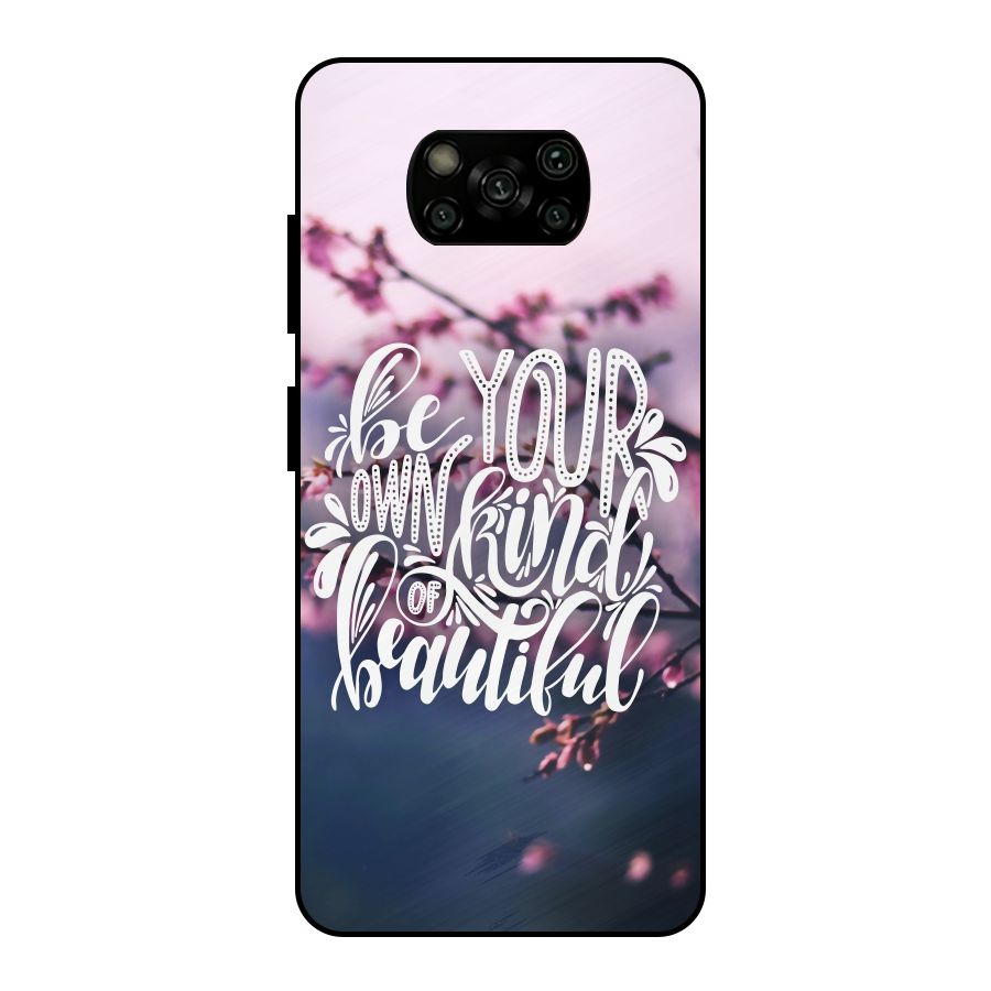 Own Kind of Beautiful Metal Back Case for Poco X3