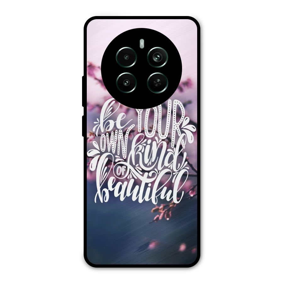 Own Kind of Beautiful Metal Back Case for Realme Narzo 70 Pro