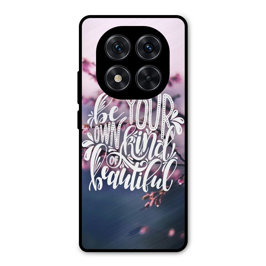 Own Kind of Beautiful Metal Back Case for Redmi Note 14 Pro 5G