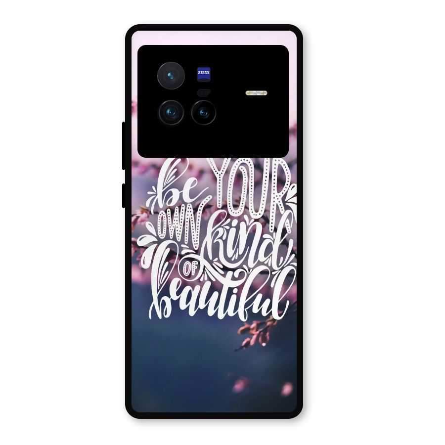 Own Kind of Beautiful Metal Back Case for Vivo X80
