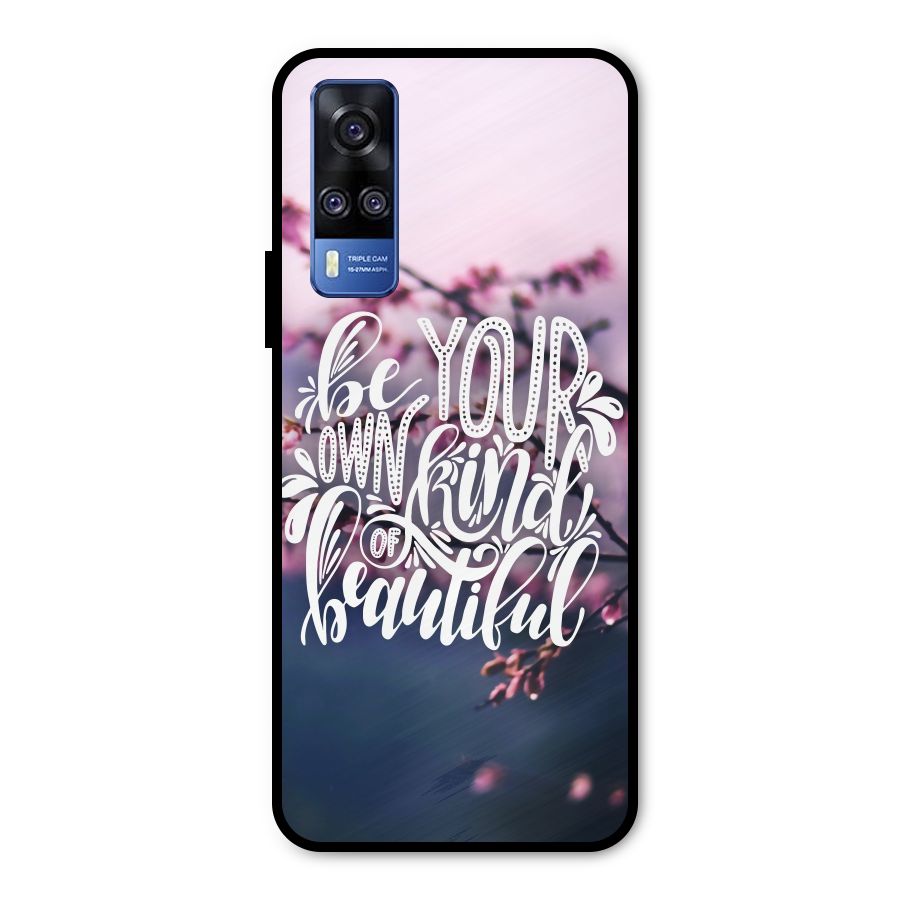Own Kind of Beautiful Metal Back Case for Vivo Y31