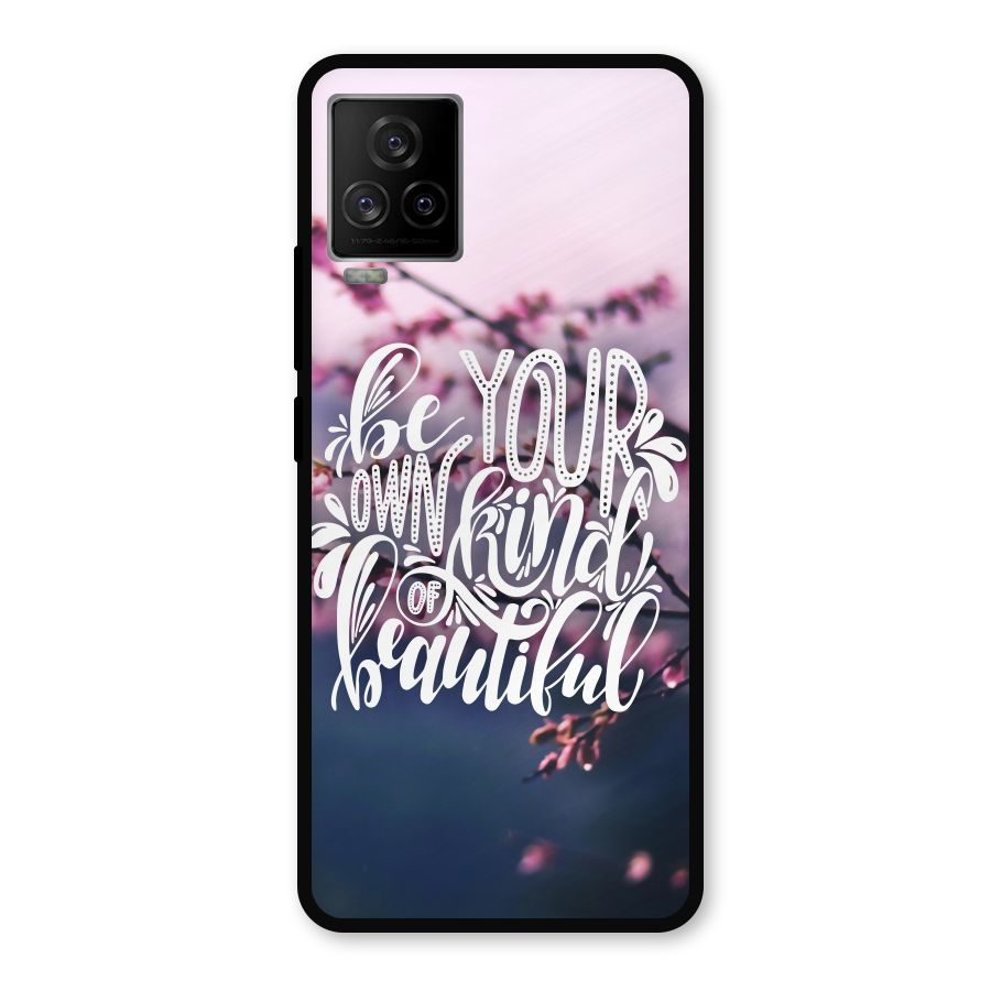 Own Kind of Beautiful Metal Back Case for iQOO 7 Legend 5G