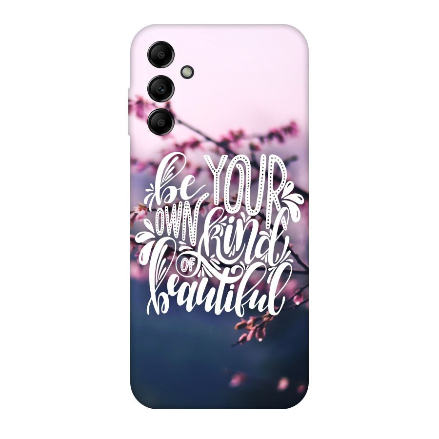 Own Kind of Beautiful Original Polycarbonate Back Case for Galaxy A14 5G