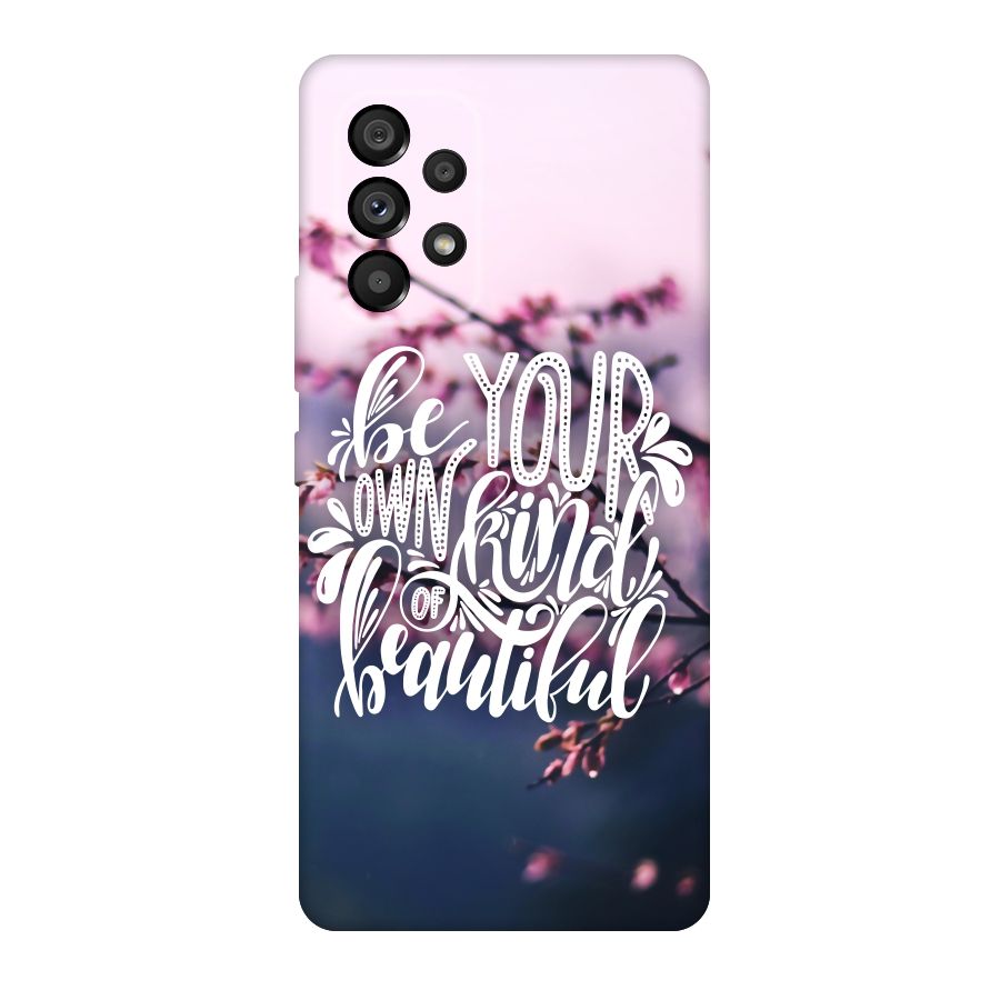 Own Kind of Beautiful Original Polycarbonate Back Case for Galaxy A53 5G