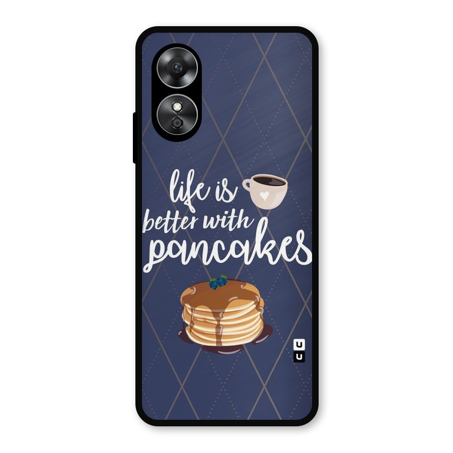 Pancake Life Metal Back Case for Oppo A17