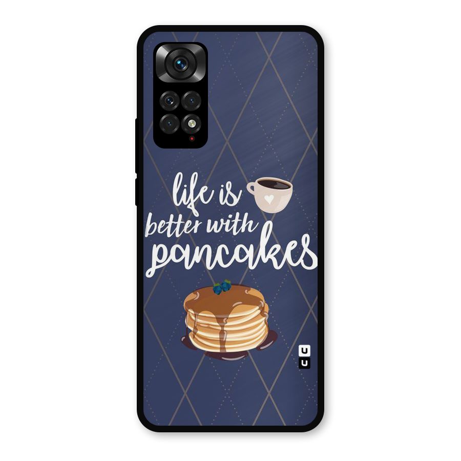 Pancake Life Metal Back Case for Redmi Note 11s