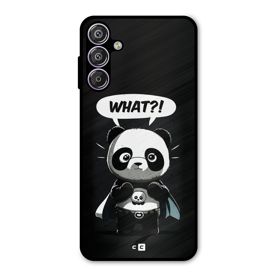 Panda What Confused Metal Back Case for Galaxy F15