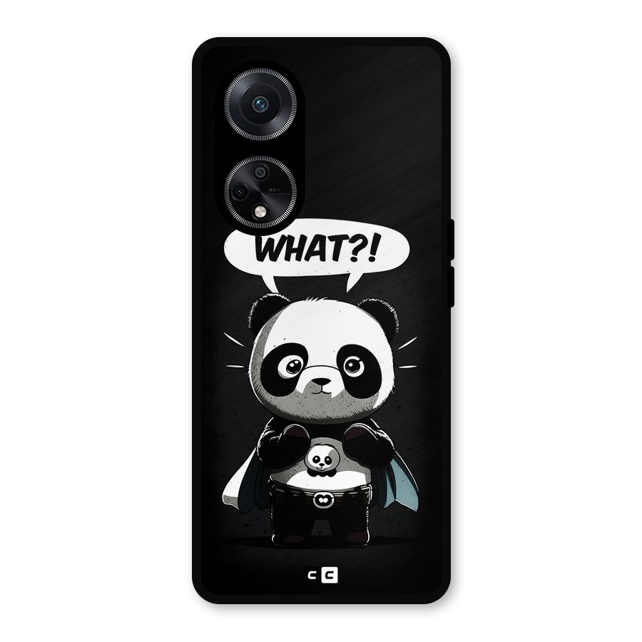 Panda What Confused Metal Back Case for Oppo F23
