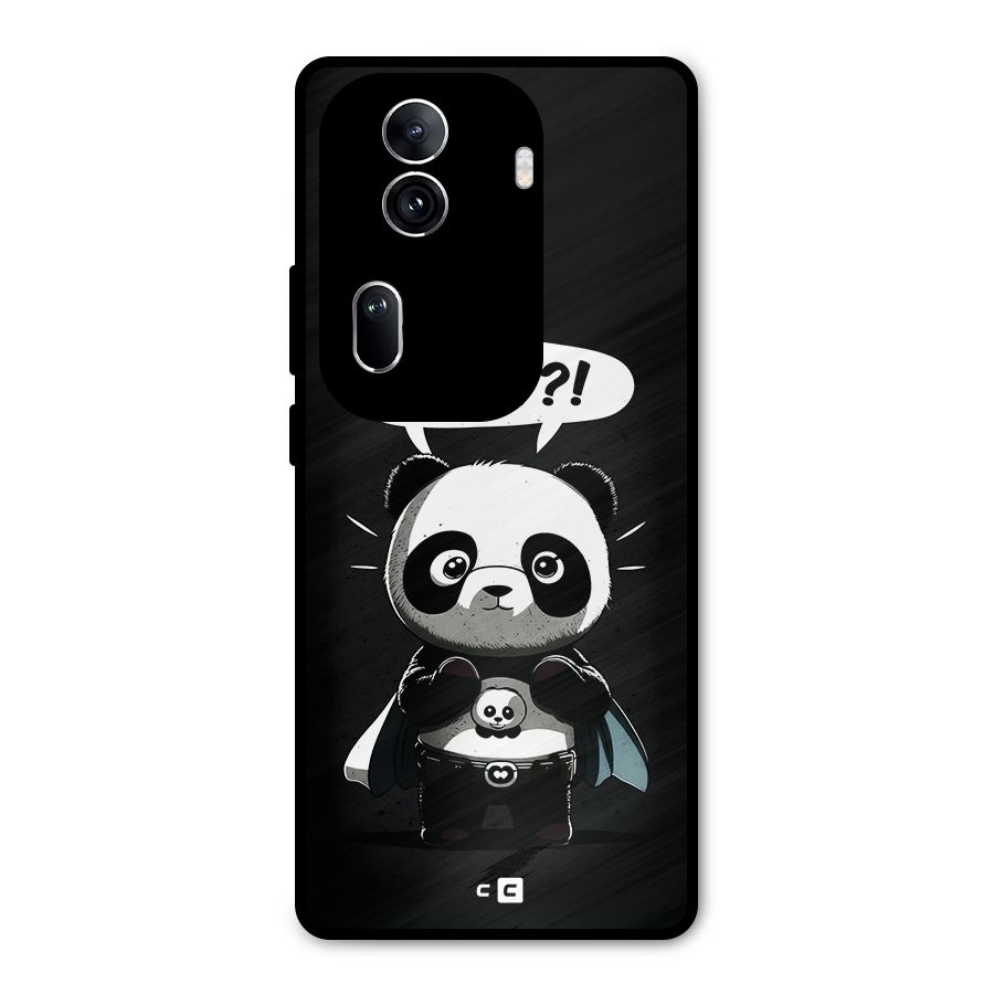 Panda What Confused Metal Back Case for Oppo Reno11 Pro 5G