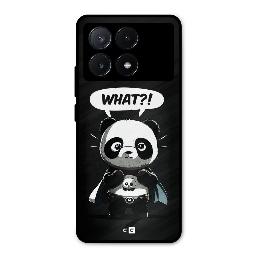 Panda What Confused Metal Back Case for Poco X6 Pro