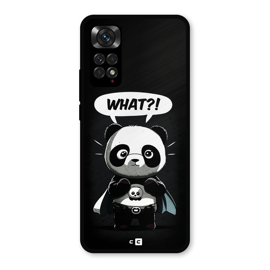 Panda What Confused Metal Back Case for Redmi Note 11s