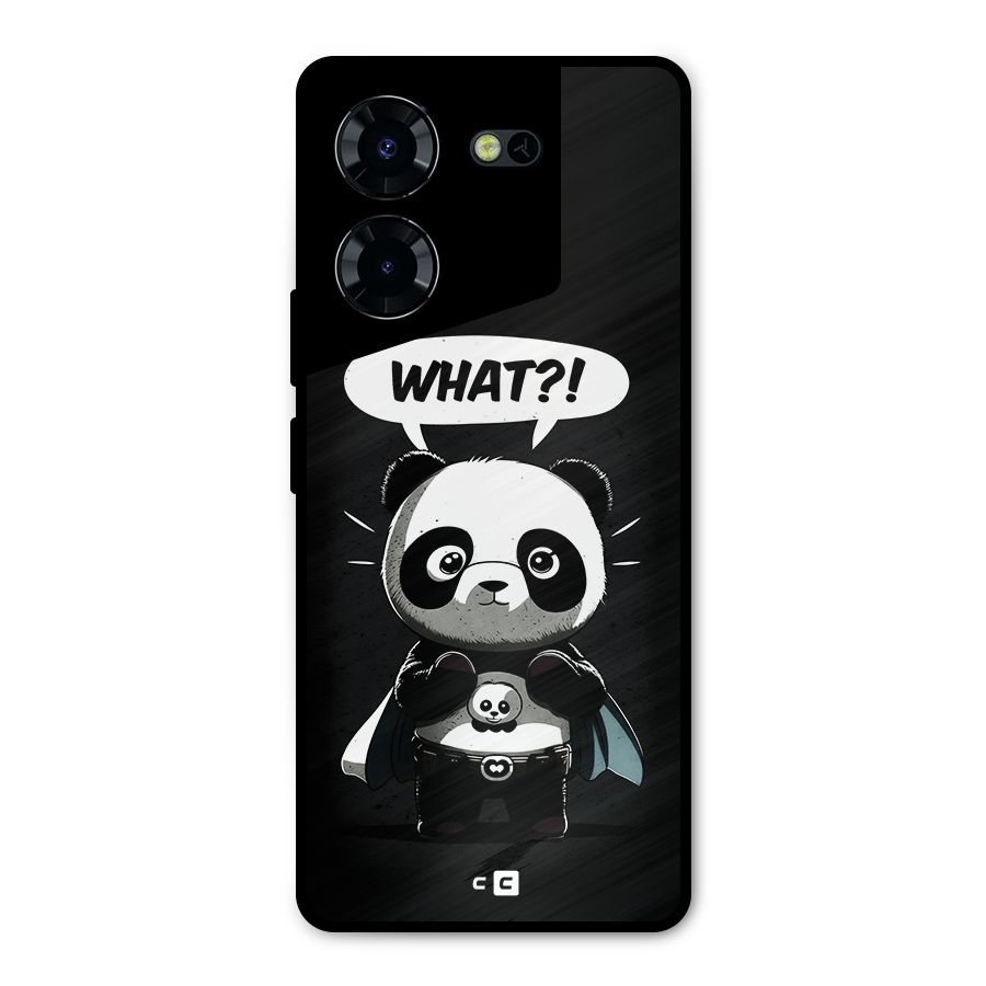 Panda What Confused Metal Back Case for Tecno Pova 5 Pro 5G
