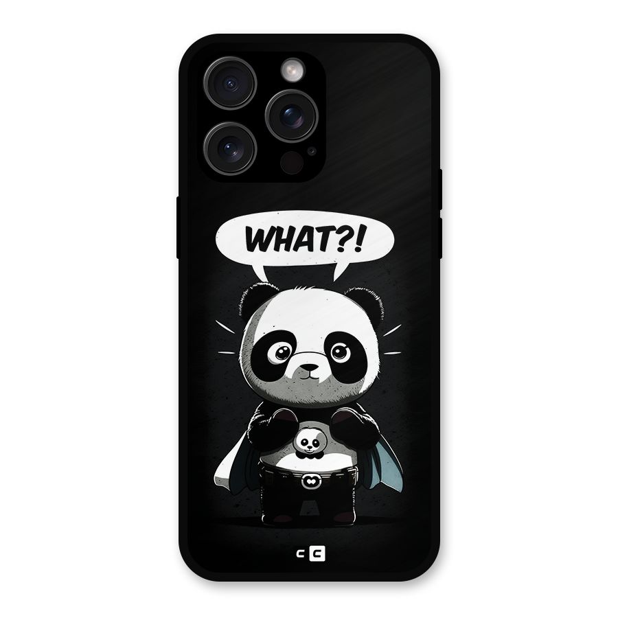 Panda What Confused Metal Back Case for iPhone 15 Pro Max