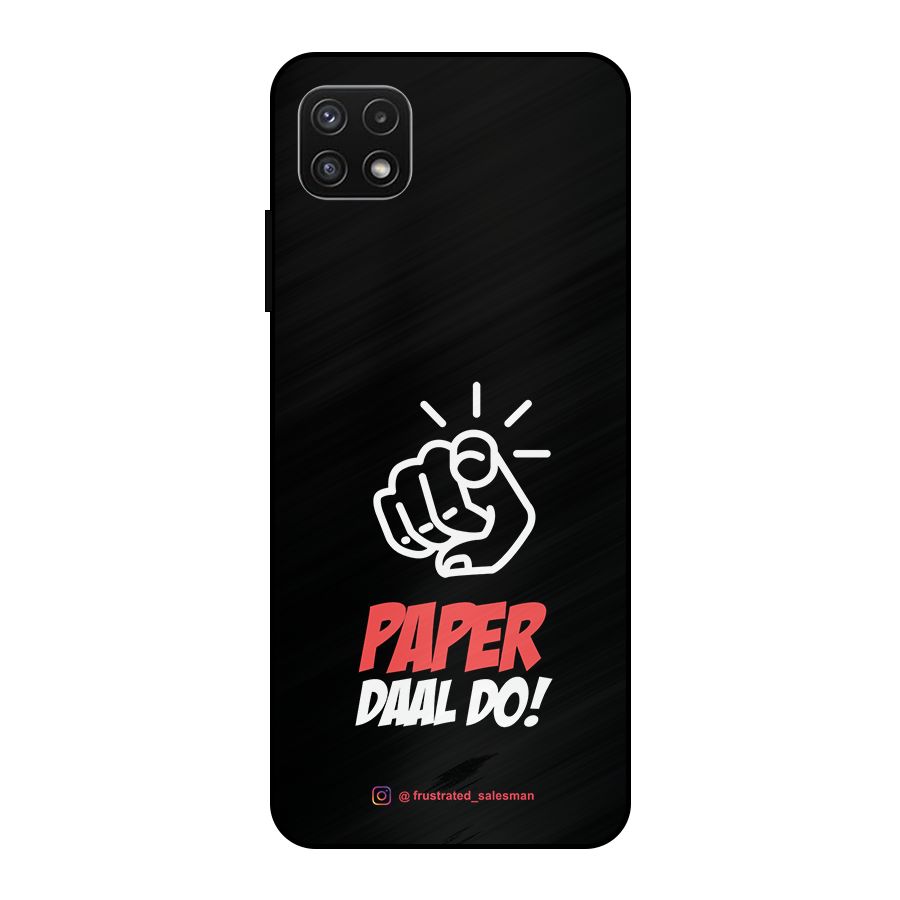 Paper Daal Do Black Metal Back Case for Galaxy A22 5G