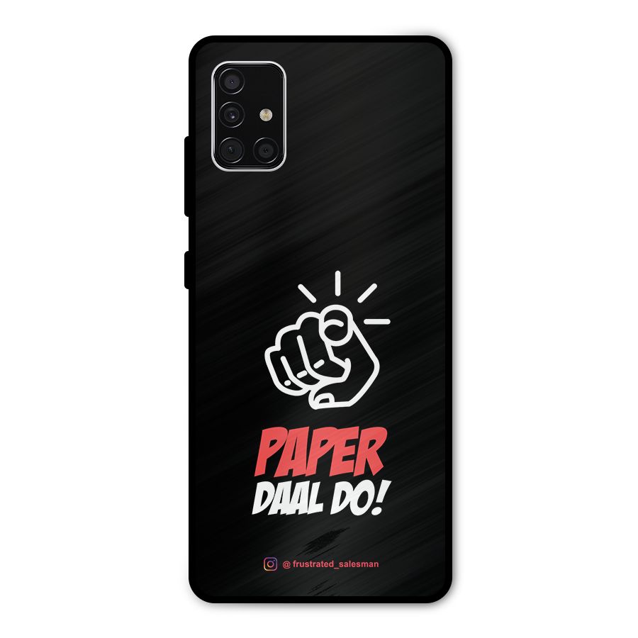 Paper Daal Do Black Metal Back Case for Galaxy A51
