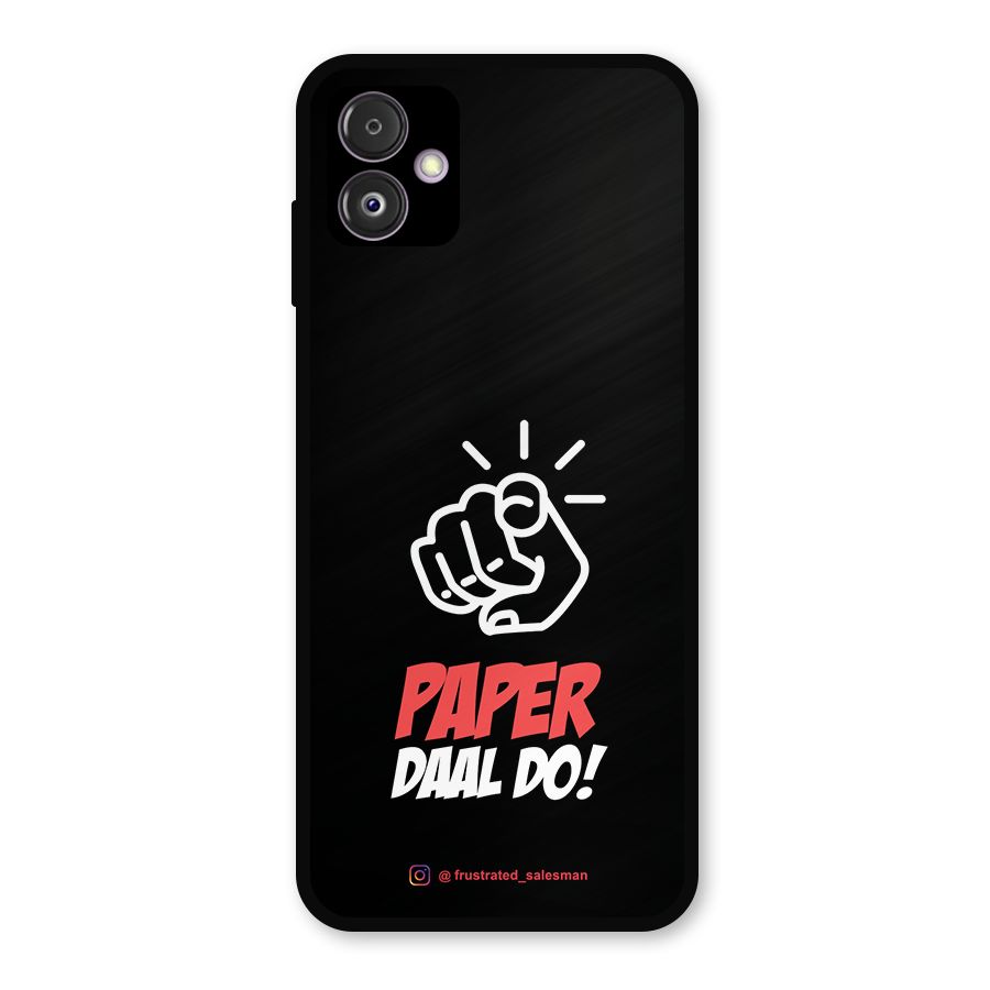 Paper Daal Do Black Metal Back Case for Galaxy F14