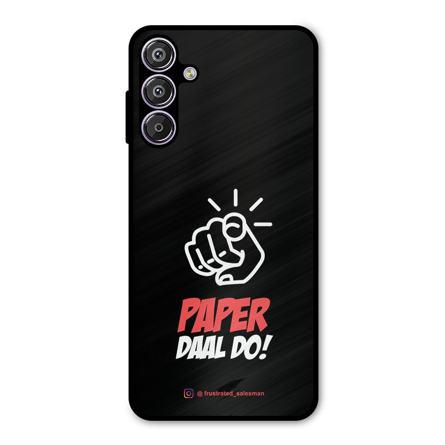 Paper Daal Do Black Metal Back Case for Galaxy F15