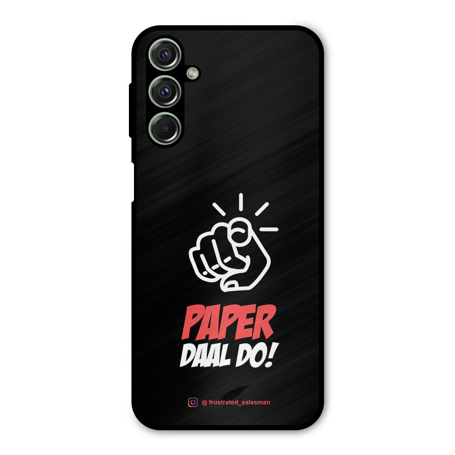 Paper Daal Do Black Metal Back Case for Galaxy F34