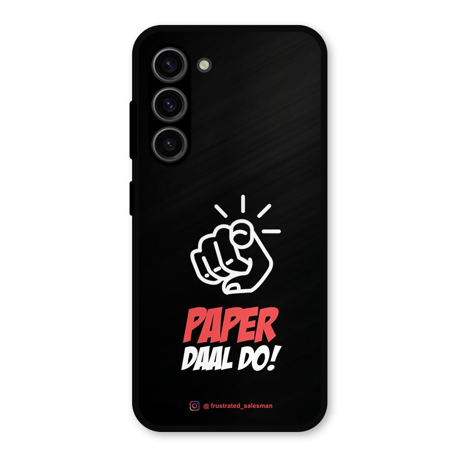Paper Daal Do Black Metal Back Case for Galaxy S23