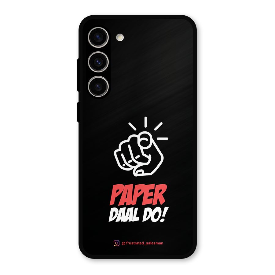 Paper Daal Do Black Metal Back Case for Galaxy S23 Plus