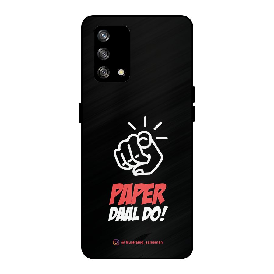 Paper Daal Do Black Metal Back Case for Oppo F19