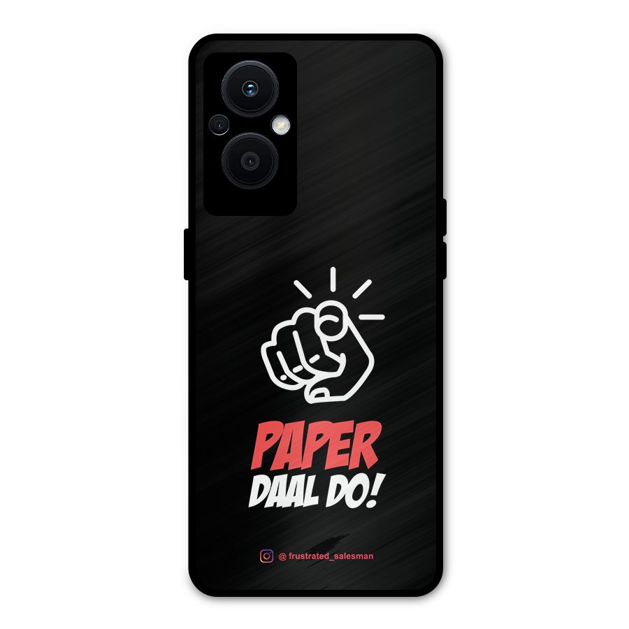 Paper Daal Do Black Metal Back Case for Oppo F21 Pro 5G